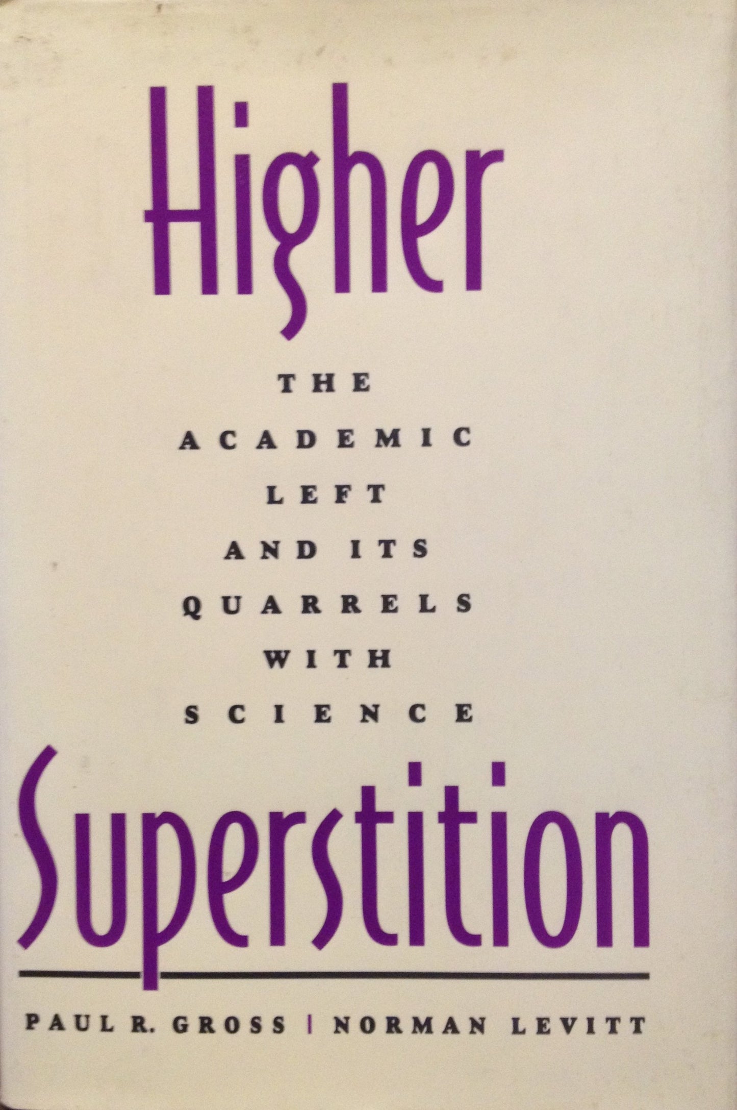 Higher Superstition: The Academic Left and Its Quarrels with Science - 3165