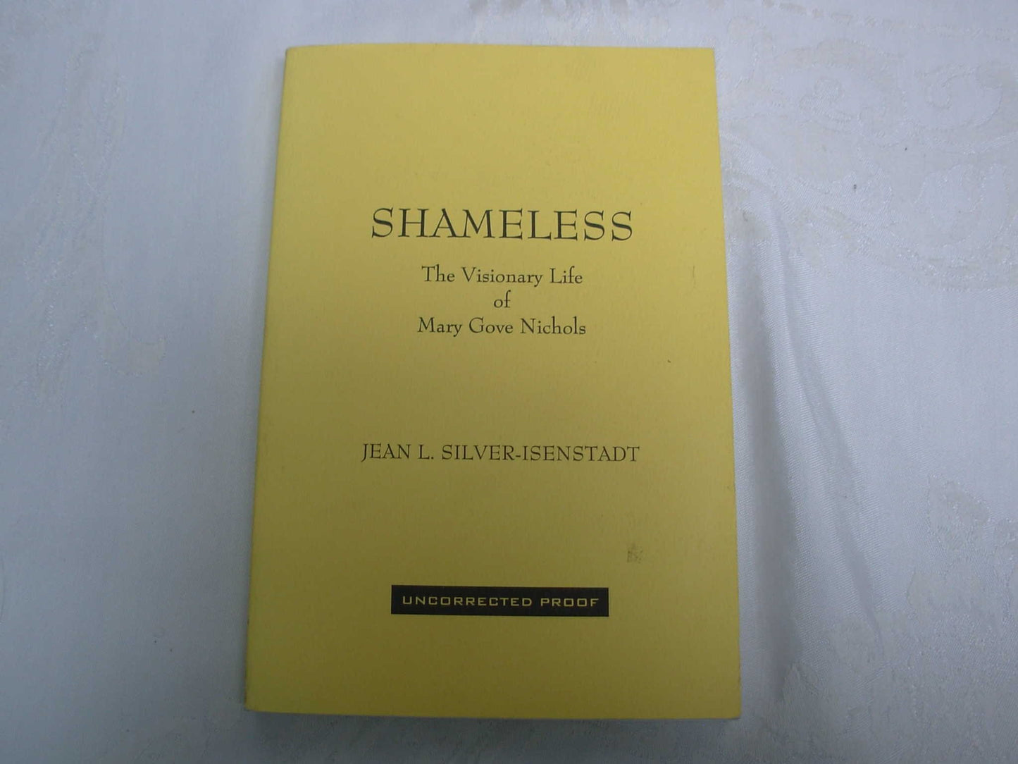 Shameless: The Visionary Life of Mary Gove Nichols - 4107