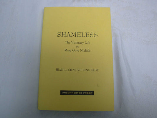 Shameless: The Visionary Life of Mary Gove Nichols - 4107