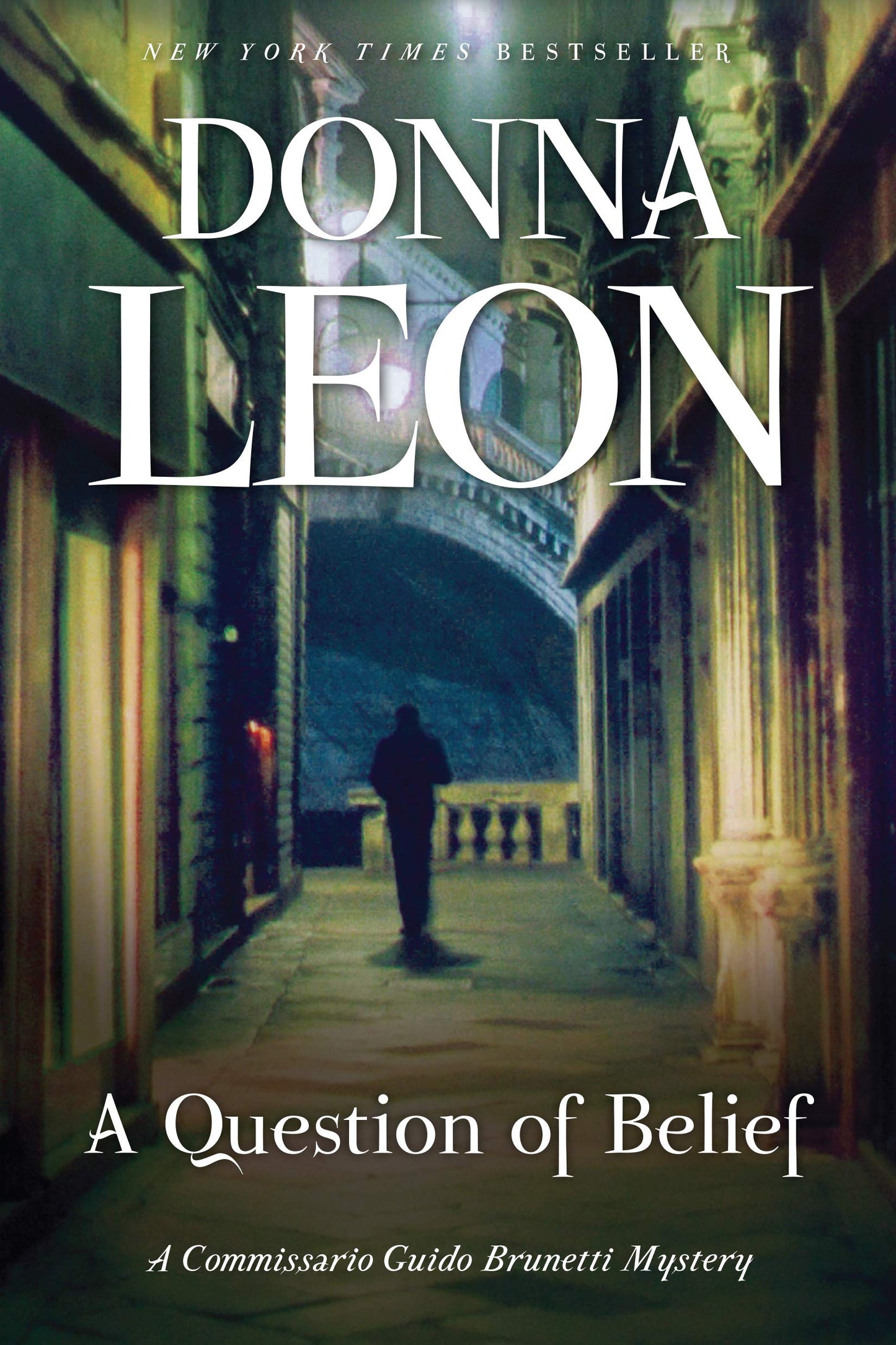 A Question of Belief: A Commissario Guido Brunetti Mystery (The Commissario Guido Brunetti Mysteries, 19)