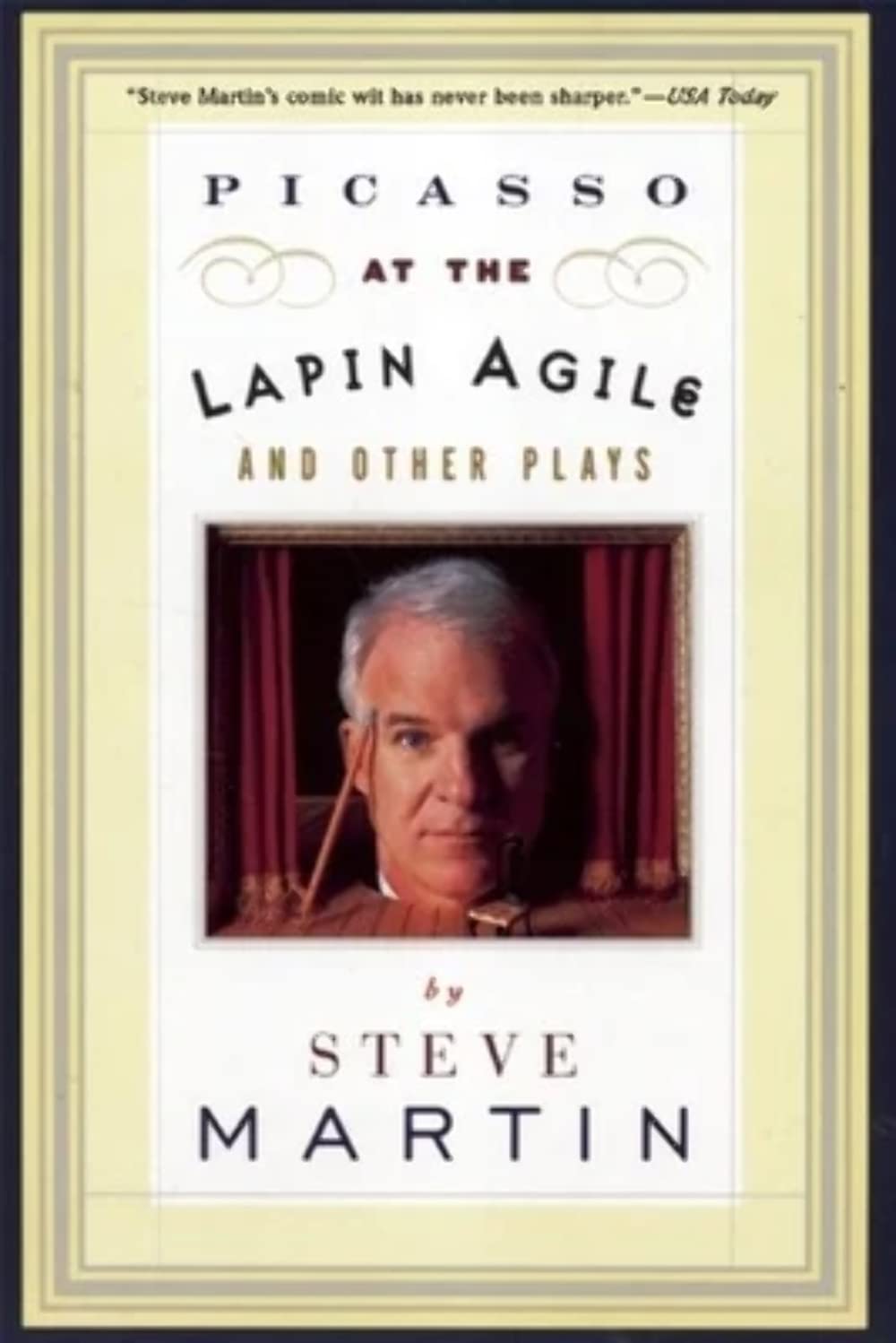 Picasso at the Lapin Agile and Other Plays: Picasso at the Lapin Agile, The Zig-Zag Woman, Patter for a Floating Lady, WASP - 174