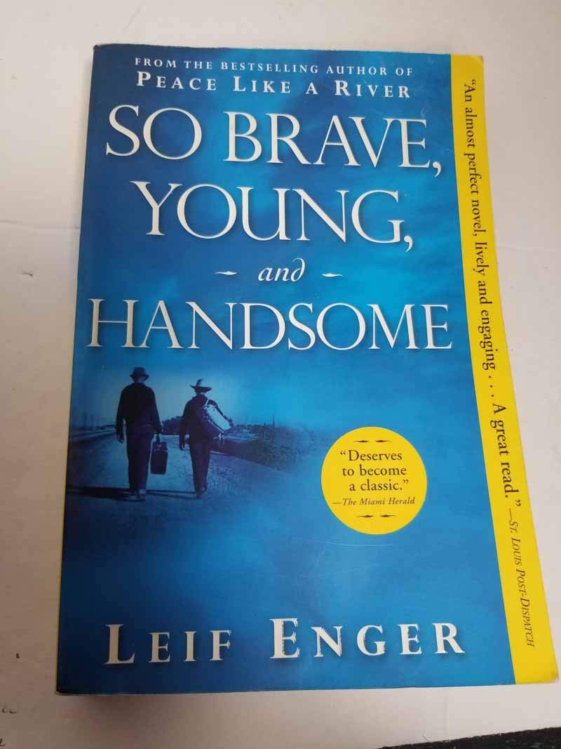 SO BRAVE, YOUNG, AND HANDSOME: A