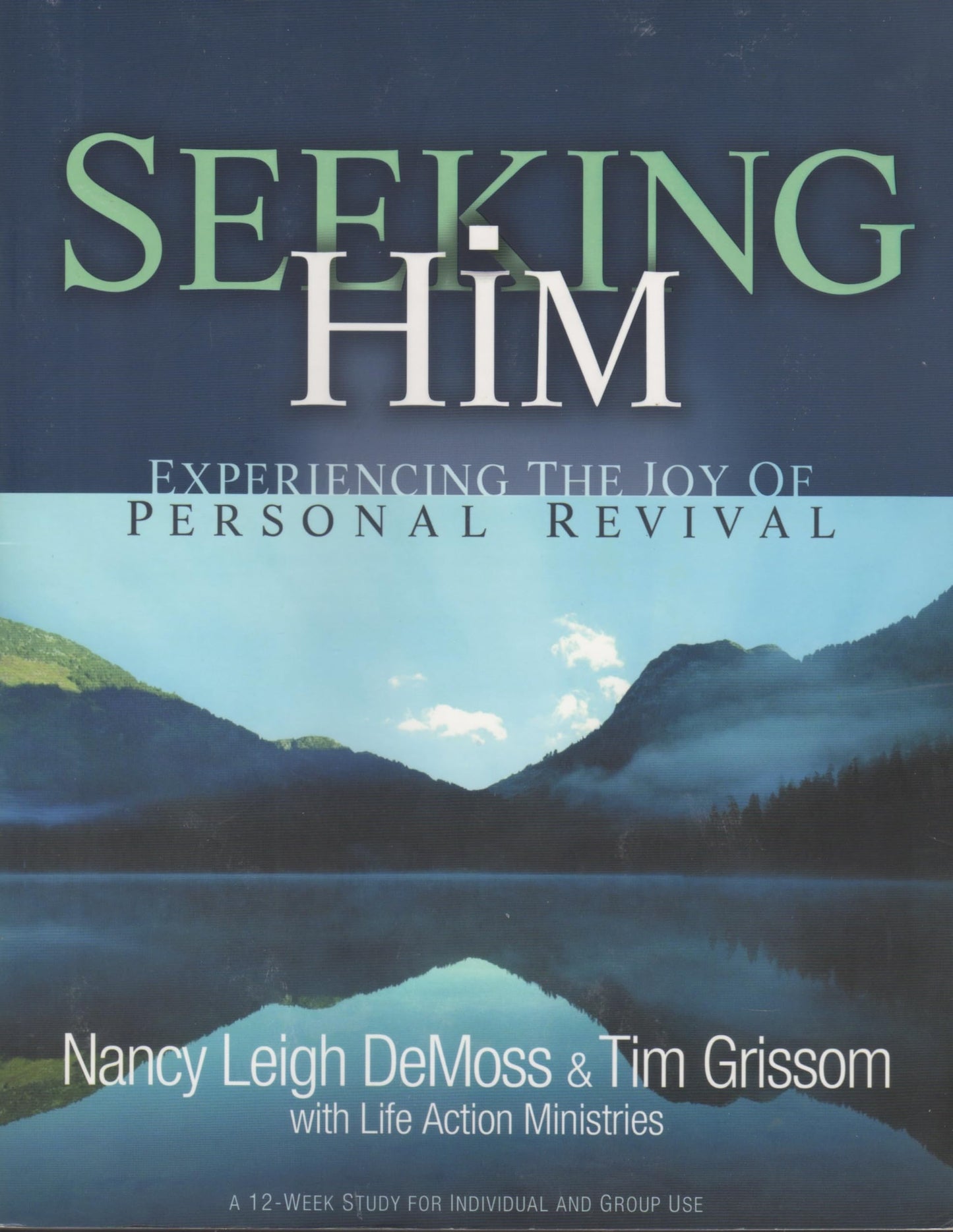 Seeking Him: Experiencing the Joy of Personal Revival