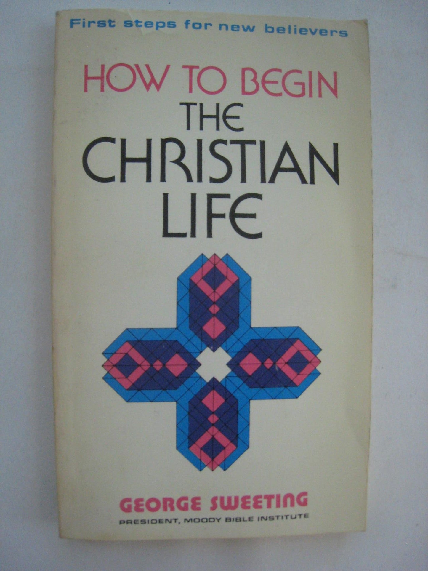 How To Begin the Christian Life
