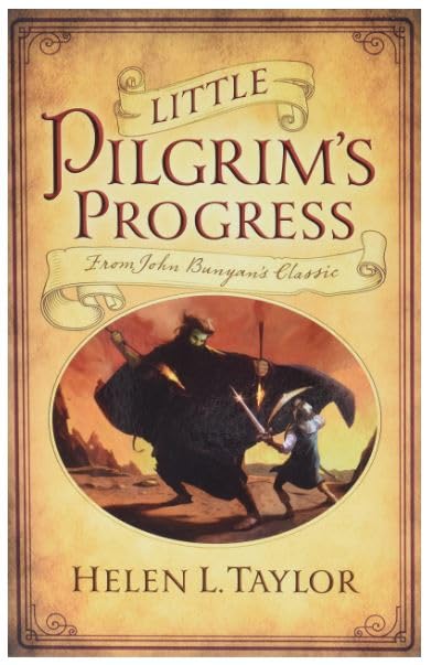 Little Pilgrim's Progress: From John Bunyan's Classic