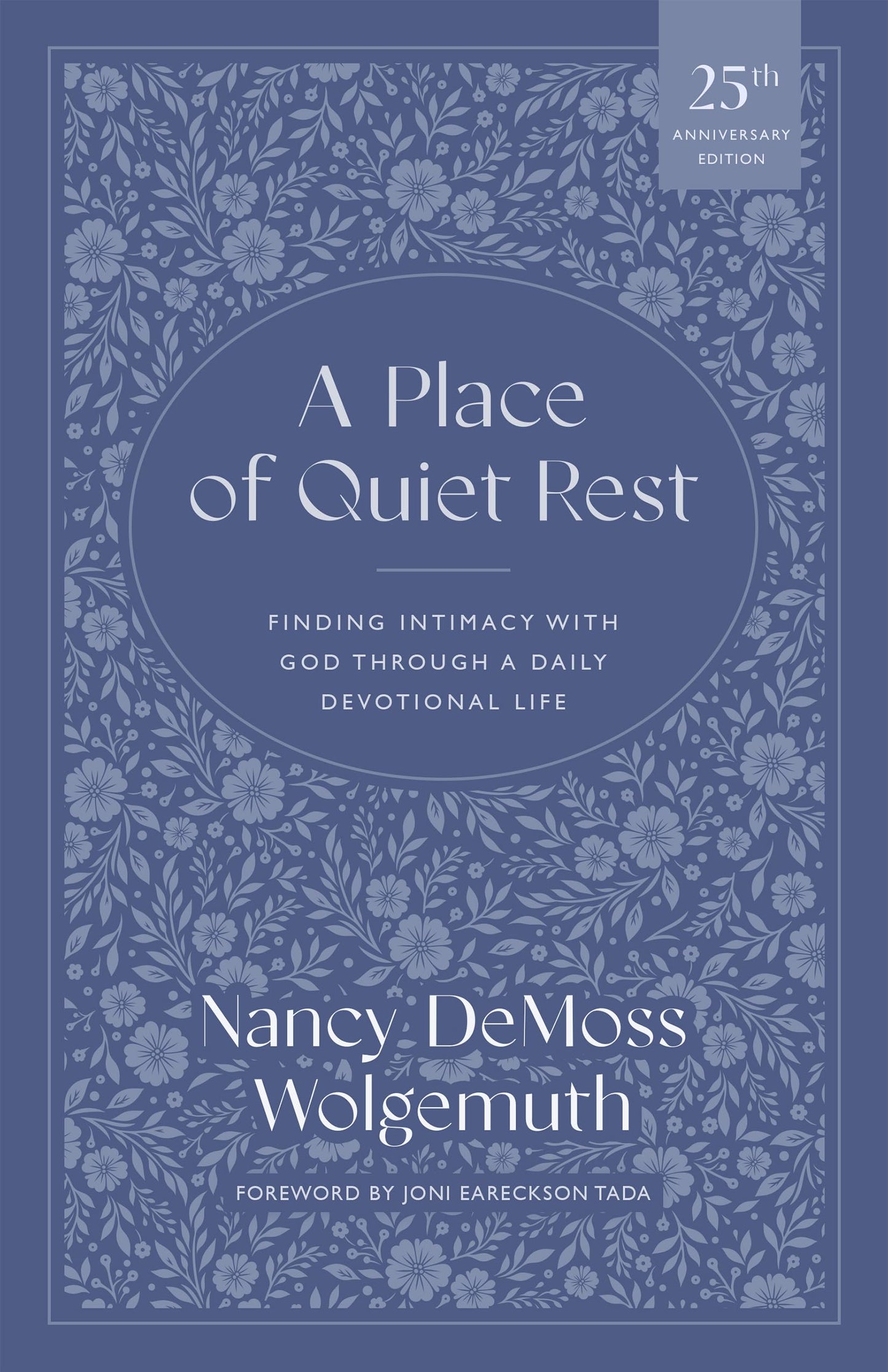 A Place of Quiet Rest: Finding Intimacy with God Through a Daily Devotional Life