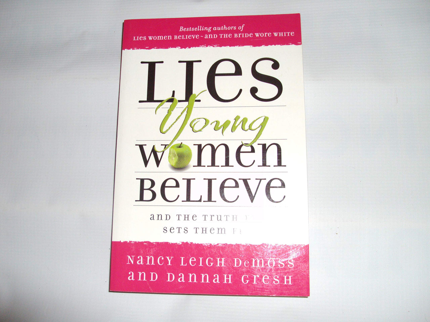 Lies Young Women Believe: And the Truth that Sets Them Free - 6261