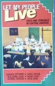 Let My People Live: Faith and Struggle in Central America