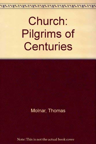 The Church, Pilgrim of Centuries - 4652