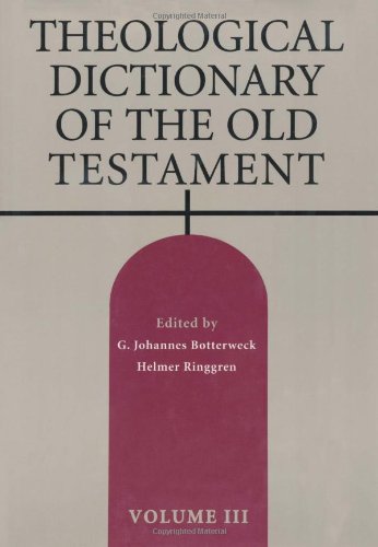 Theological Dictionary of the Old Testament, Vol. 3