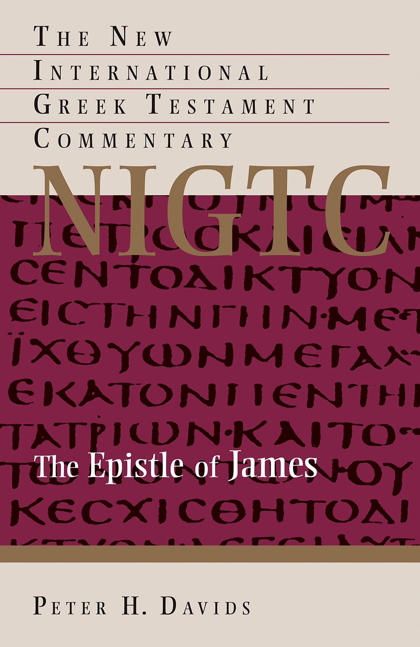 The Epistle of James (New International Greek Testament Commentary (NIGTC))