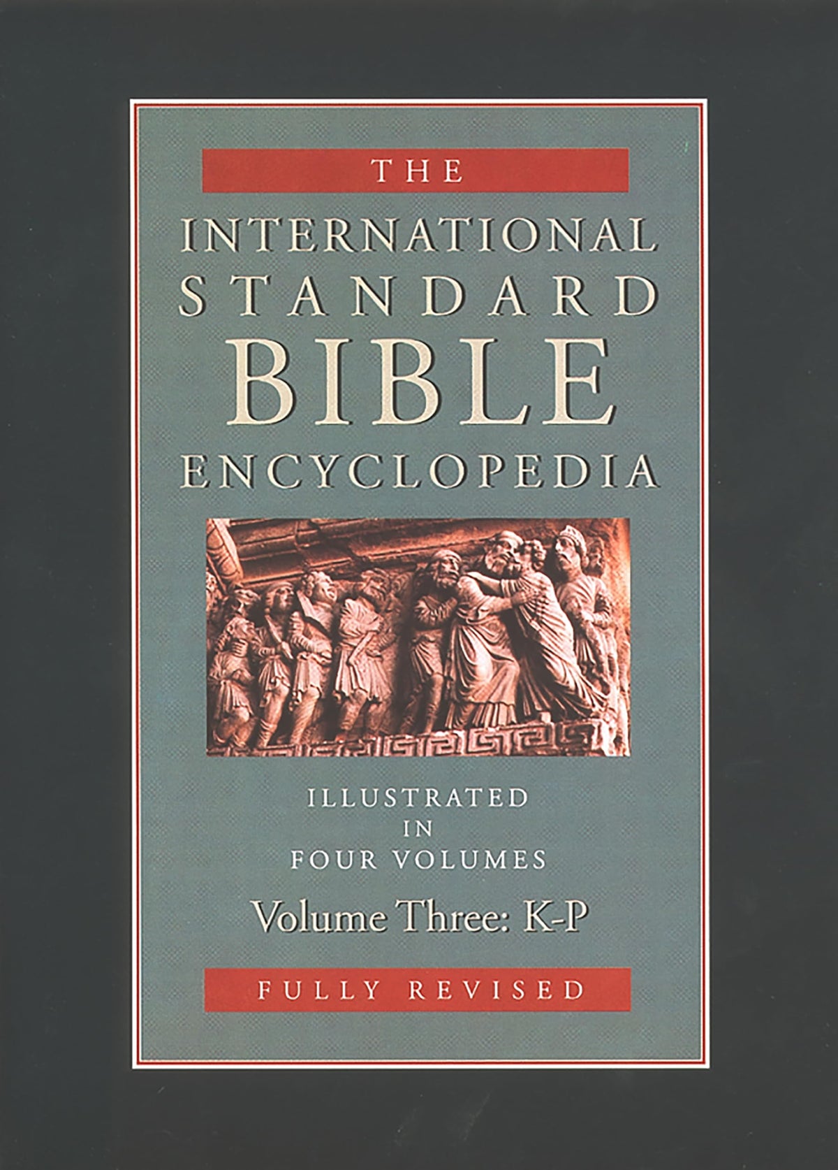 International Standard Bible Encyclopedia, Vol. 3: K-P