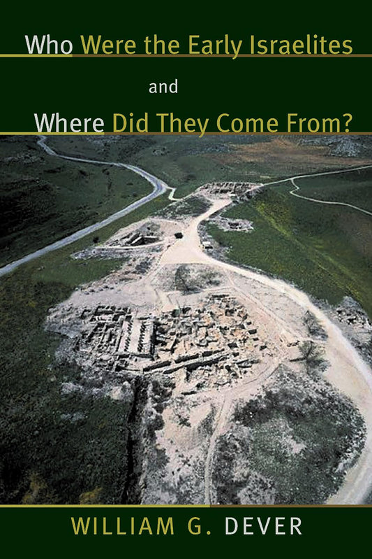 Who Were the Early Israelites and Where Did They Come From? - 769