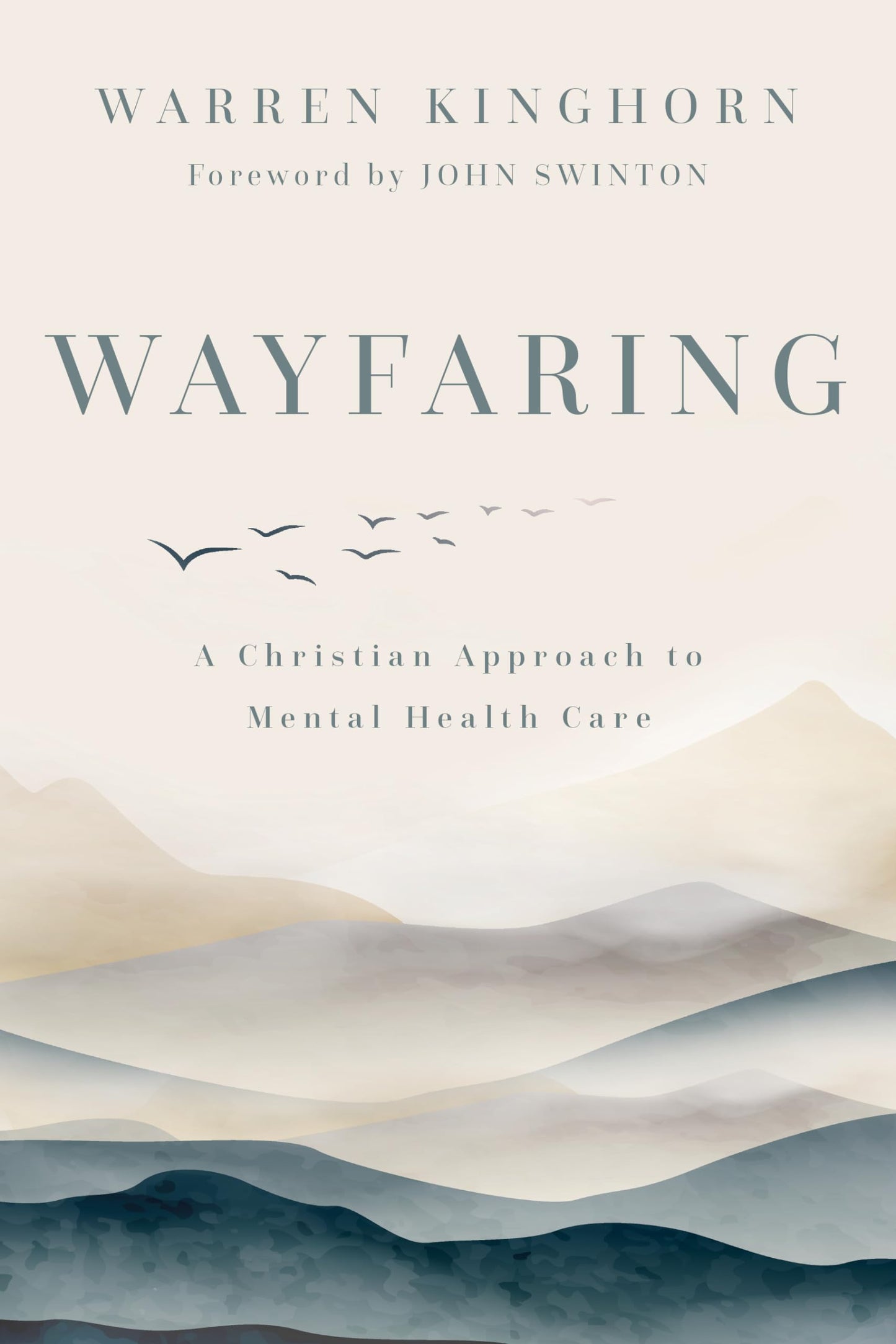Wayfaring: A Christian Approach to Mental Health Care