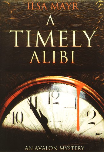 A Timely Alibi (Cybil Quindt Mystery)