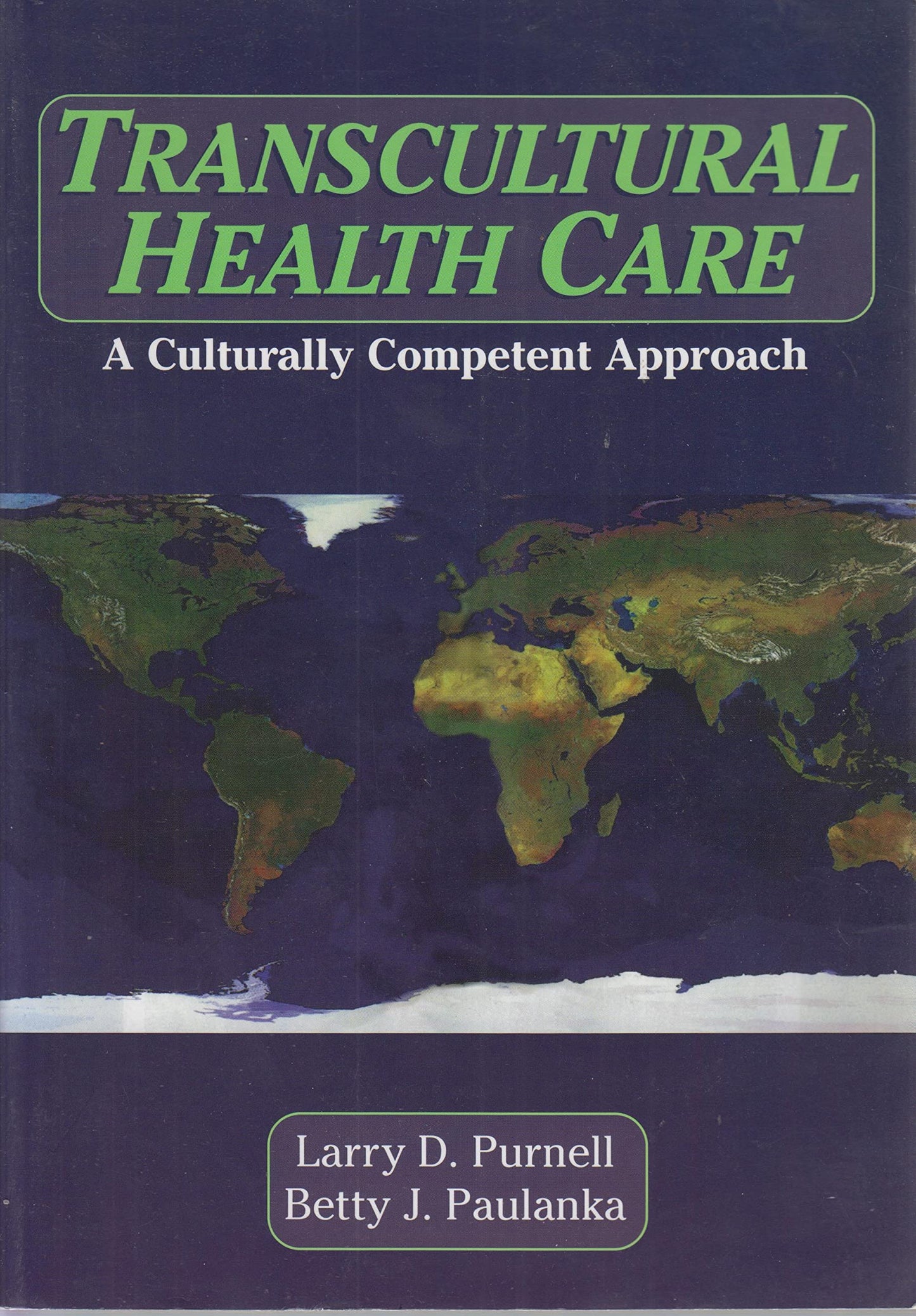 Transcultural Health Care: A Culturally Competent Approach (Book with Diskette)