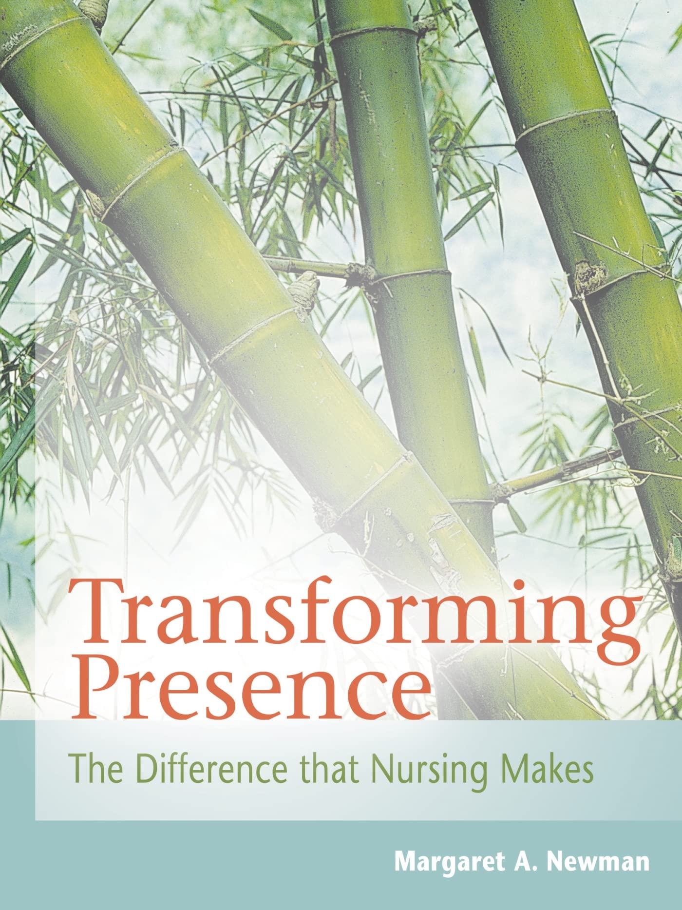 Transforming Presence: The Difference That Nursing Makes - 8953