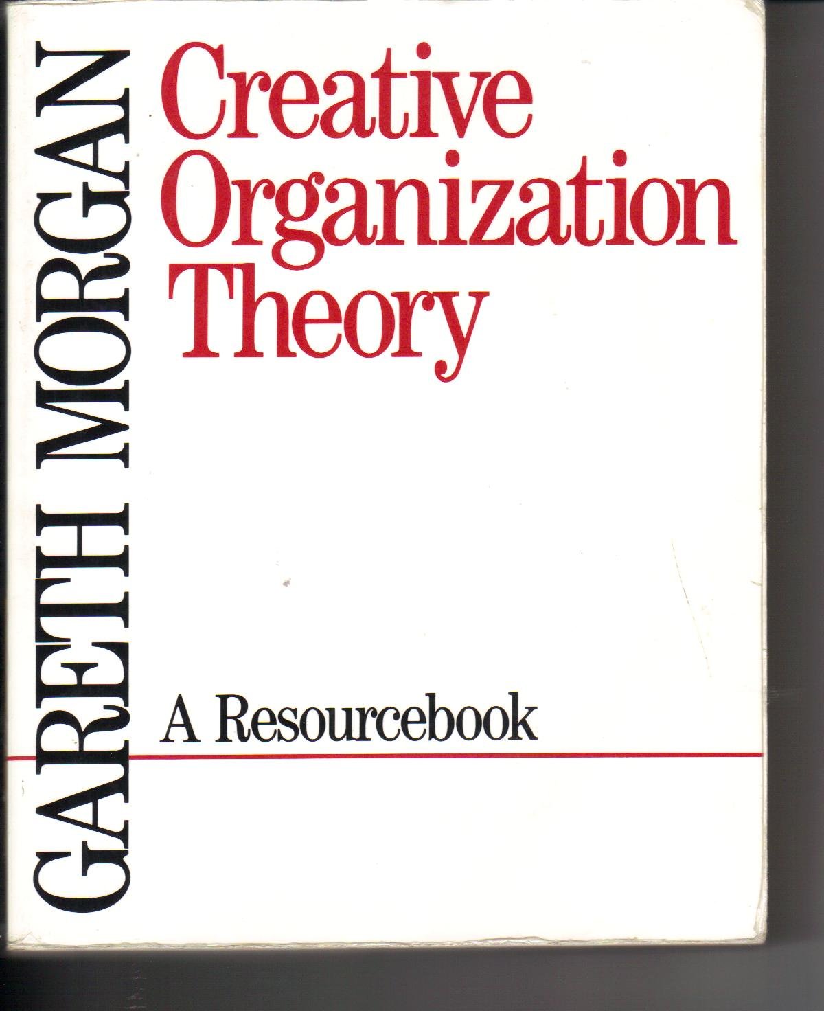Creative Organization Theory: A Resourcebook