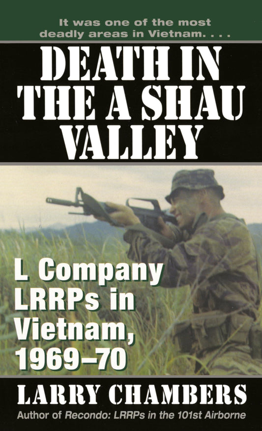 Death in the A Shau Valley: L Company LRRPs in Vietnam, 1969-1970 - 6059