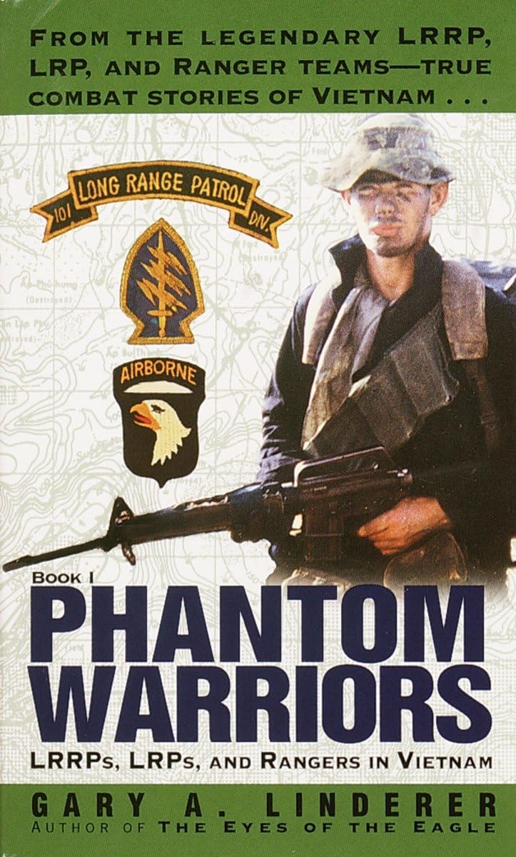 Phantom Warriors: Book I: LRRPs, LRPs, and Rangers in Vietnam - 8538
