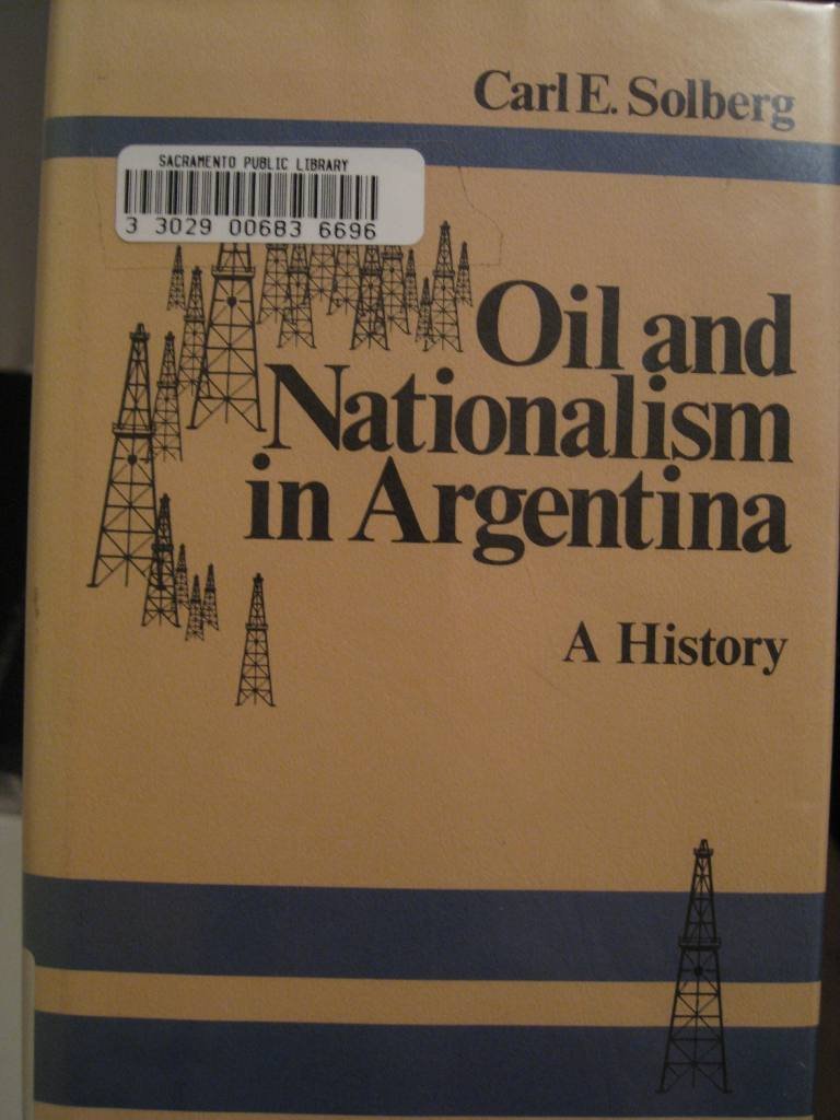 Oil and Nationalism in Argentina: A History