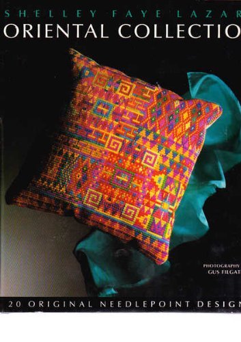 Shelley Faye Lazar's Oriental Collection: 20 Original Needlepoint Designs