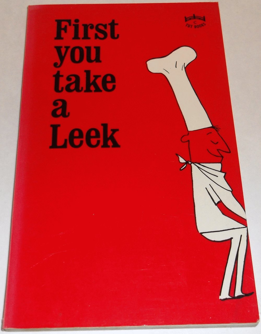 First You Take a Leek