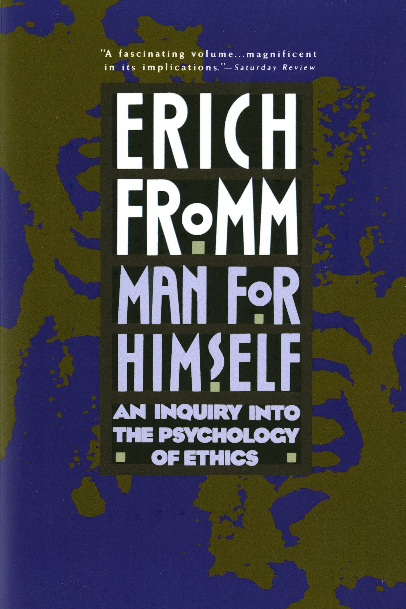 MAN FOR HIMSELF: AN INQUIRY INTO
