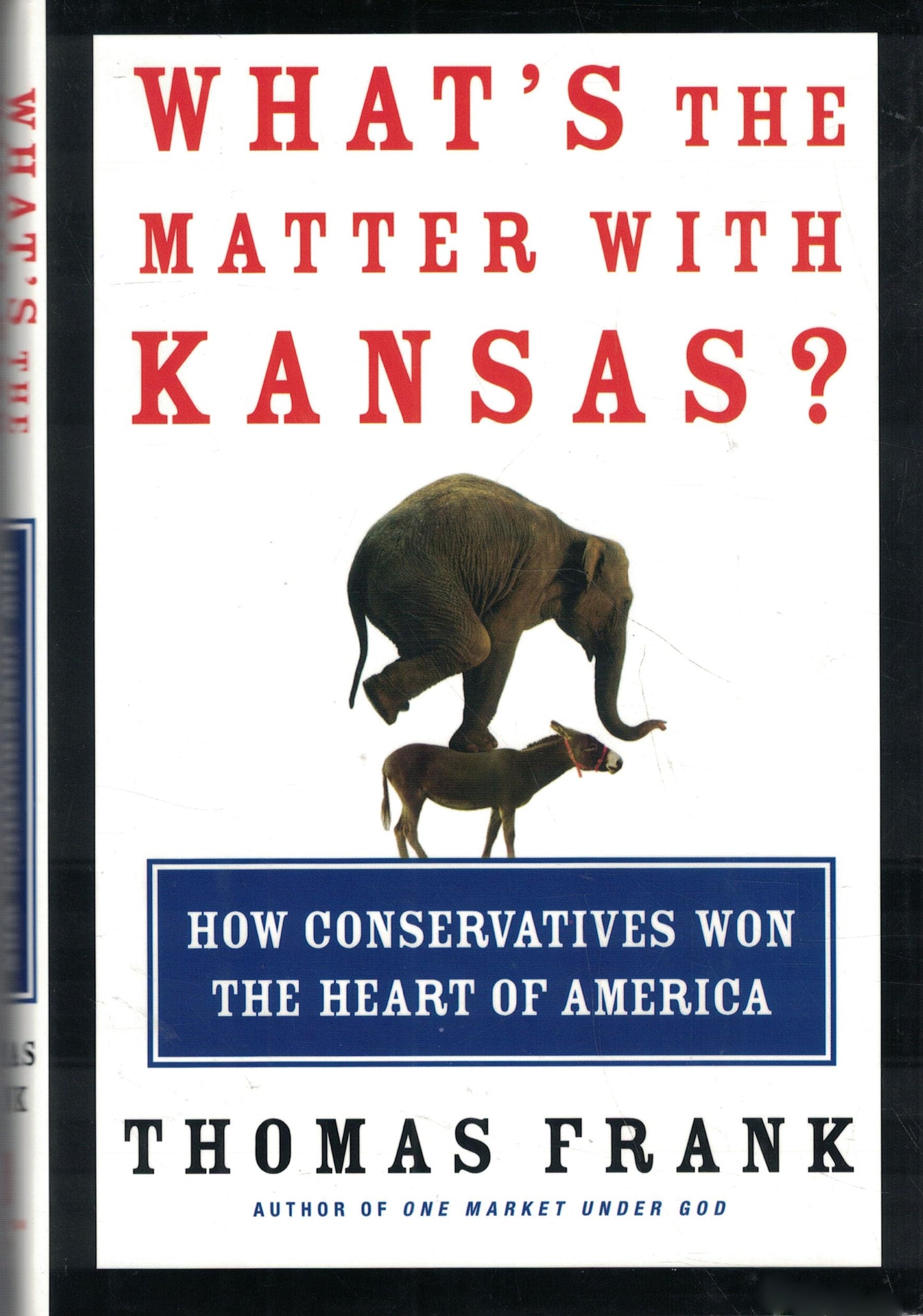 WHAT'S THE MATTER WITH KANSAS? H
