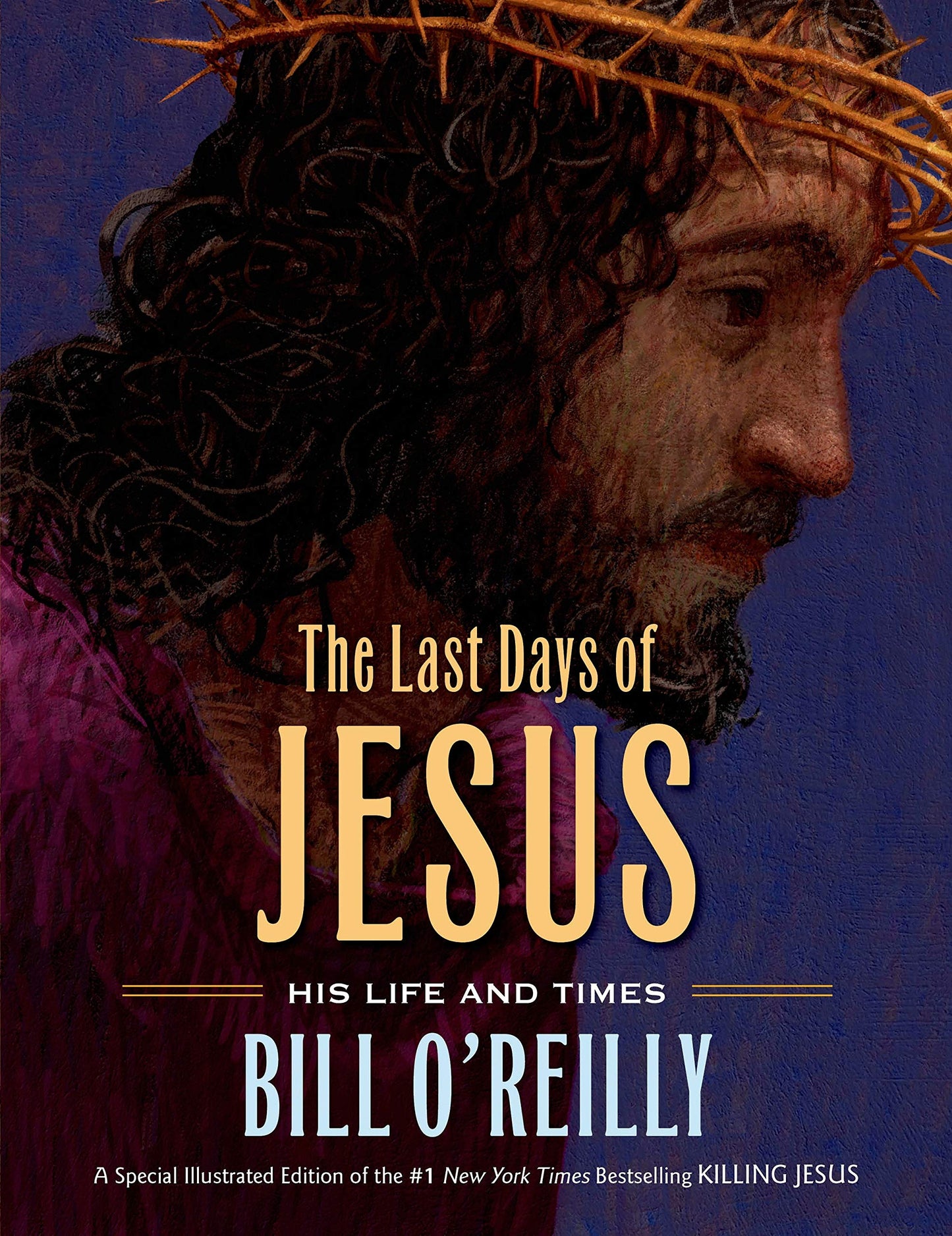 The Last Days of Jesus: His Life and Times - 8363