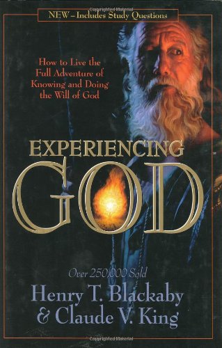 Experiencing God: How to Live the Full Adventure of Knowing and Doing the Will of God - 5827