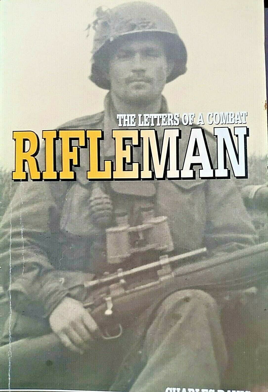The Letters of a Combat Rifleman