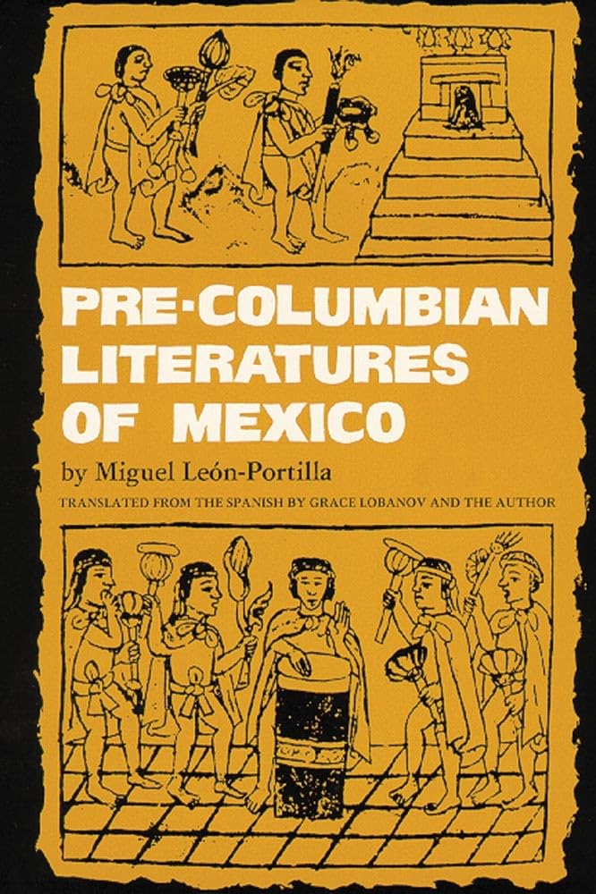 Pre-Columbian Literatures of Mexico (Volume 92) (The Civilization of the American Indian Series)