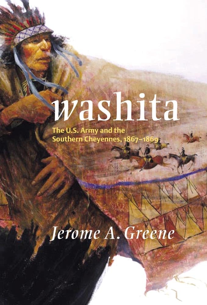 Washita (Campaigns and Commanders Series) (Volume 3)