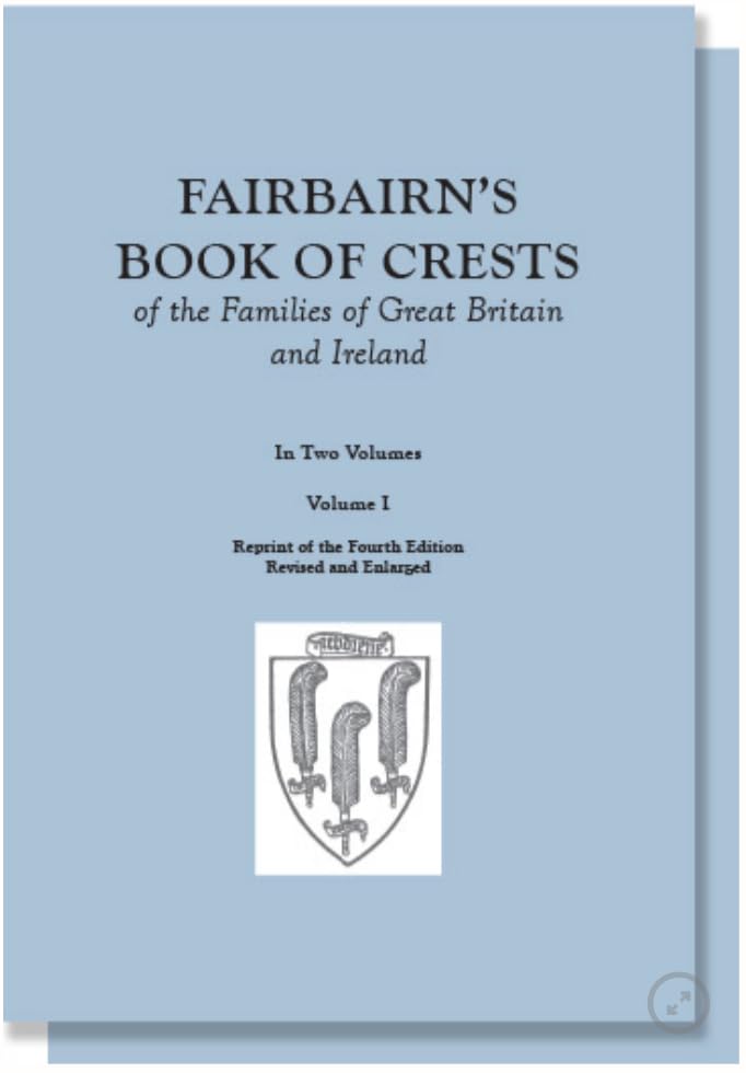 Fairbairn's Book of Crests of the Families of Great Britain and Ireland (2 Volumes Set) - 5766