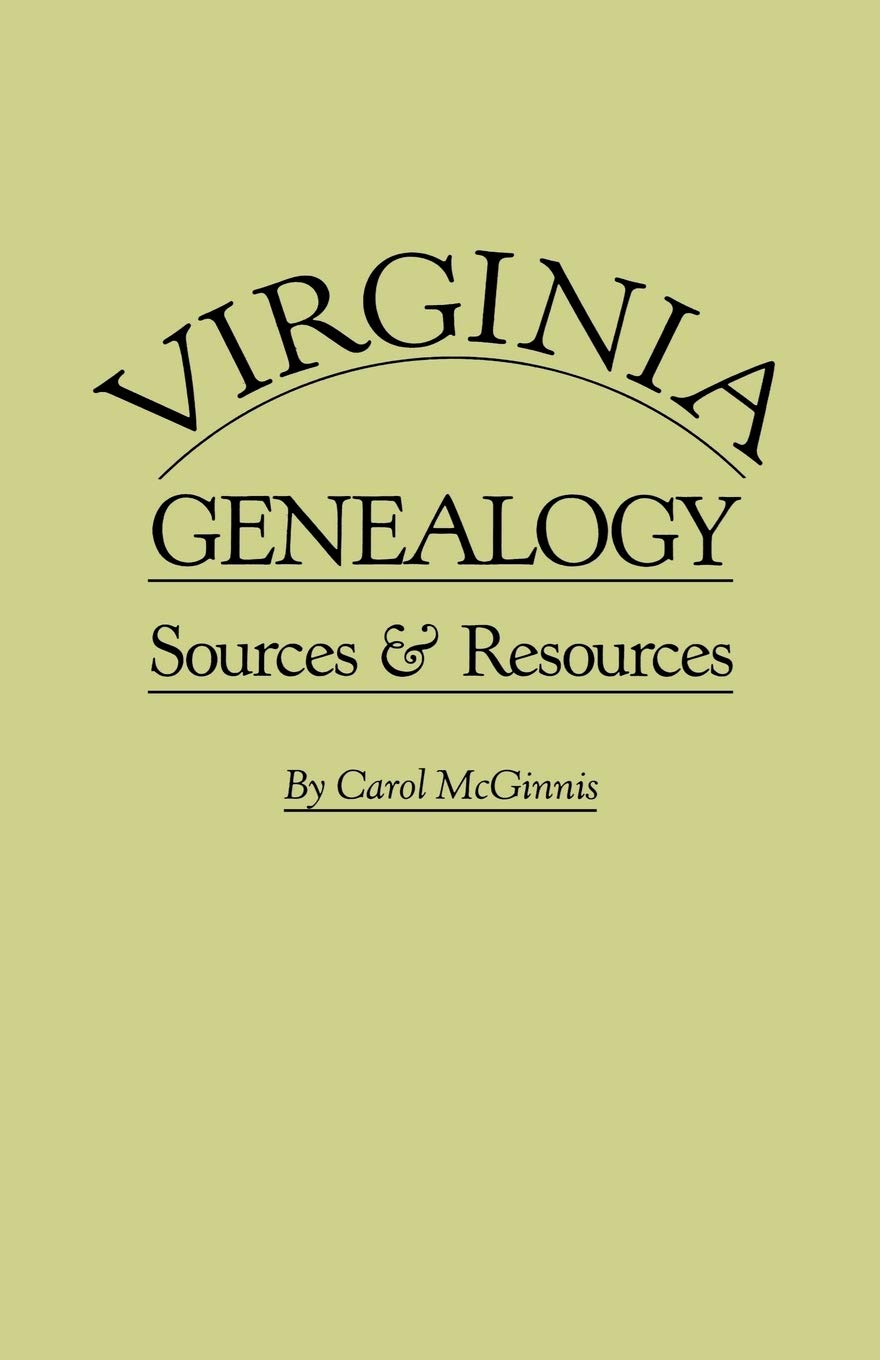Virginia Genealogy: Sources & Resources - 1986