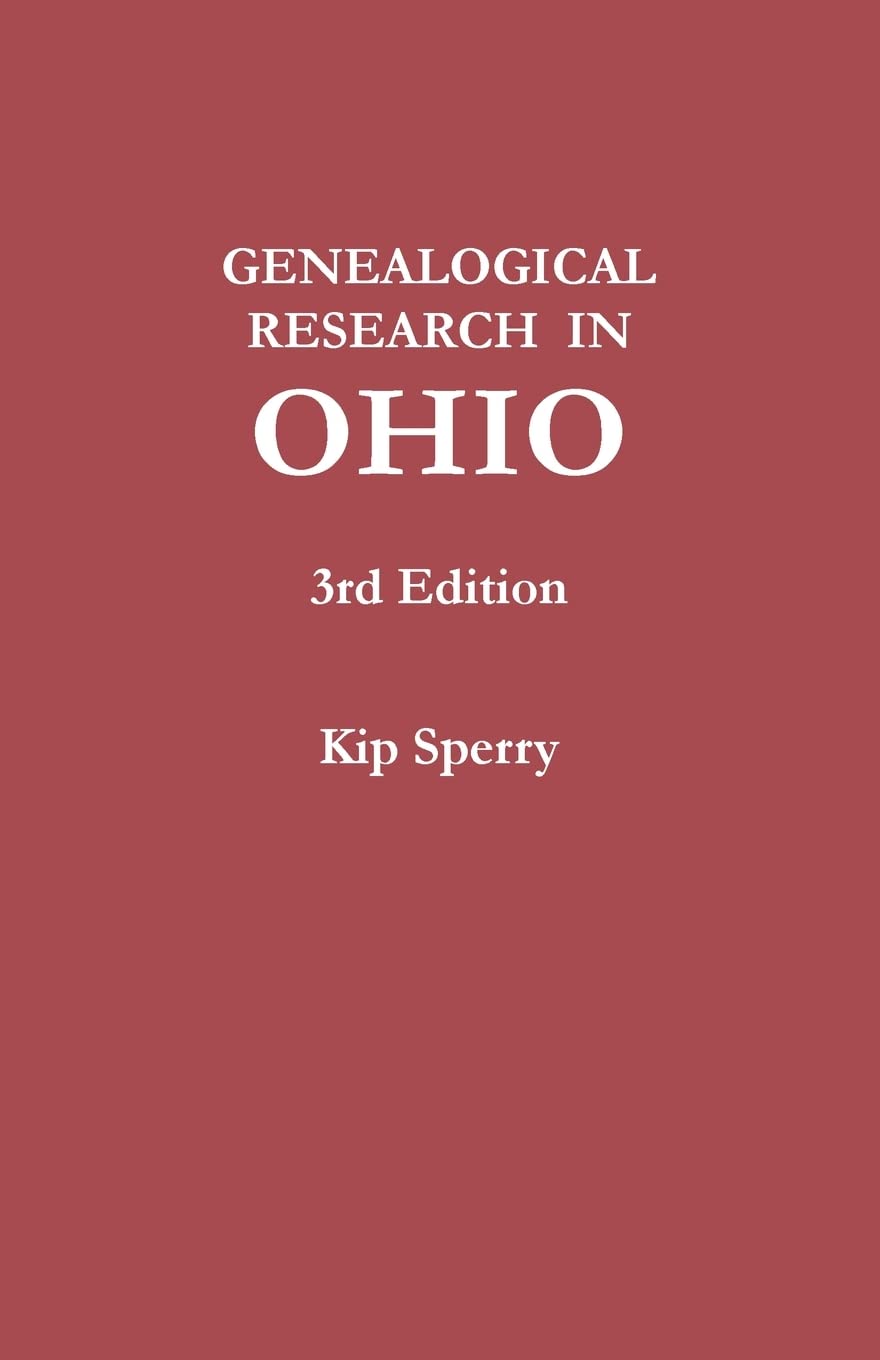 Genealogical Research in Ohio, Third Edition