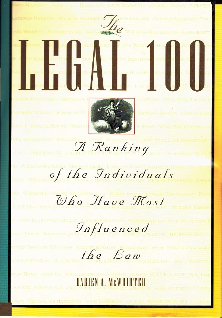The Legal 100: A Ranking of the Individuals Who Have Most Influenced the Law