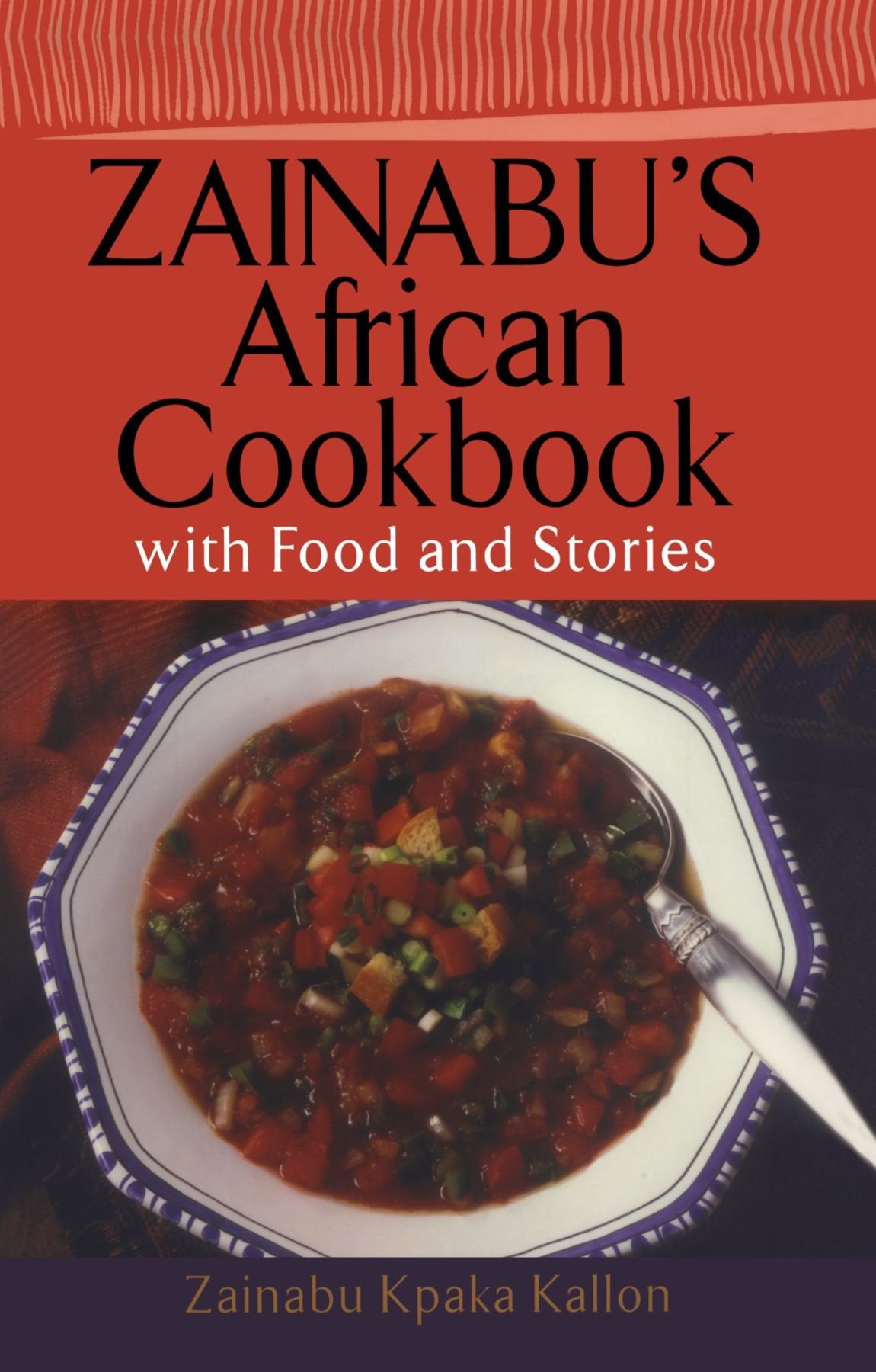 Zainabu's African Cookbook: With Food and Stories