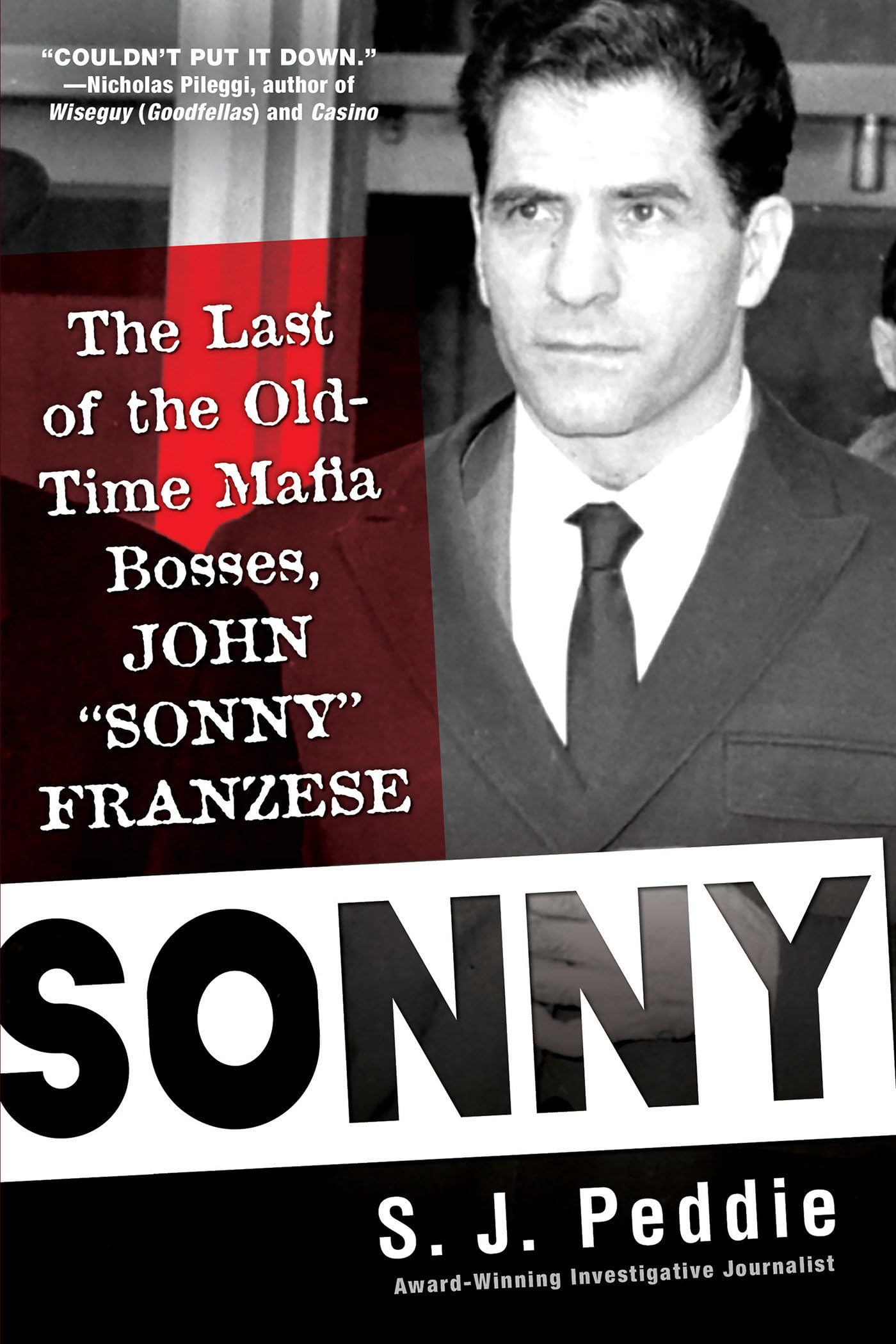 Sonny: The Last of the Old-Time Mafia Bosses, John Sonny Franzese