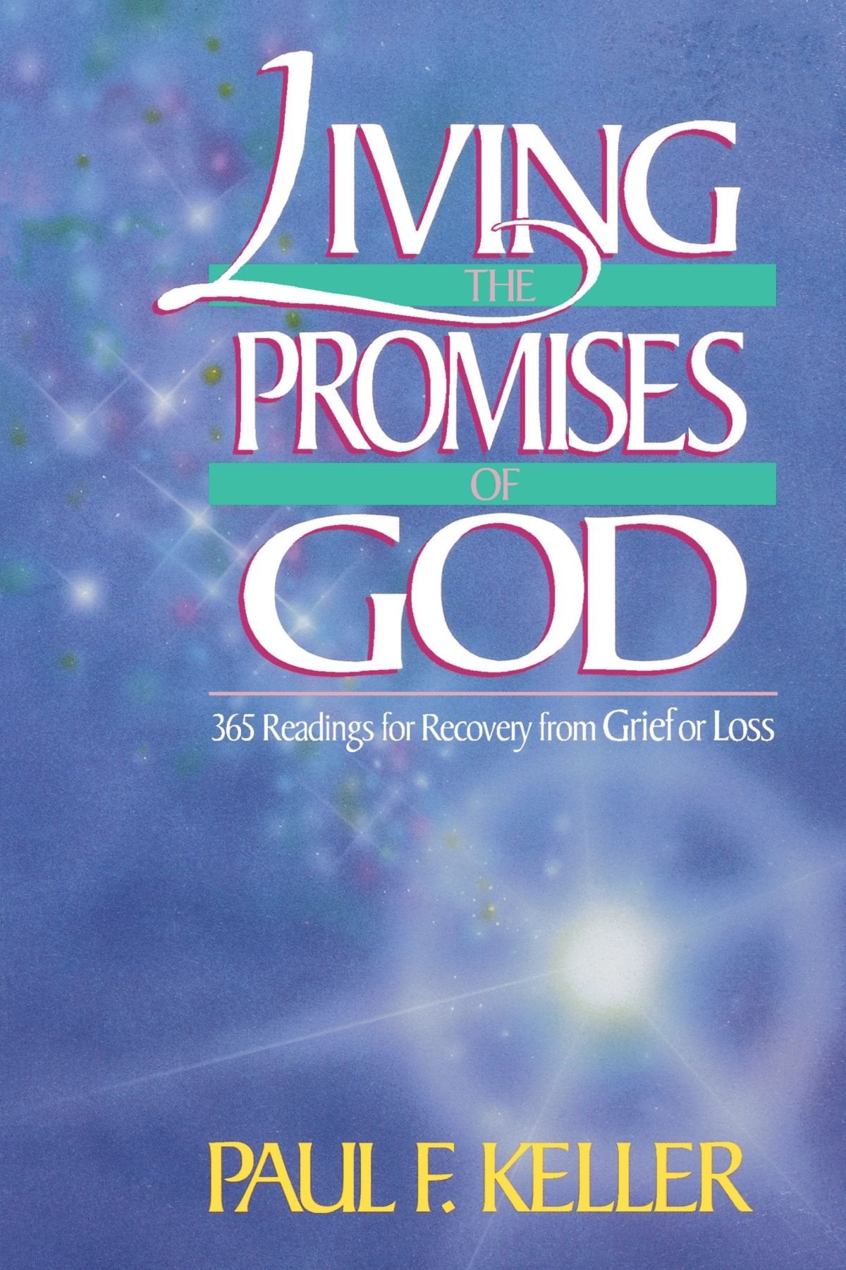 Living the Promises of God: 365 Readings for Recovery from Grief or Loss - 7040