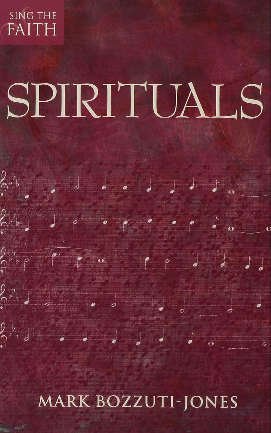 Spirituals Sing the Faith