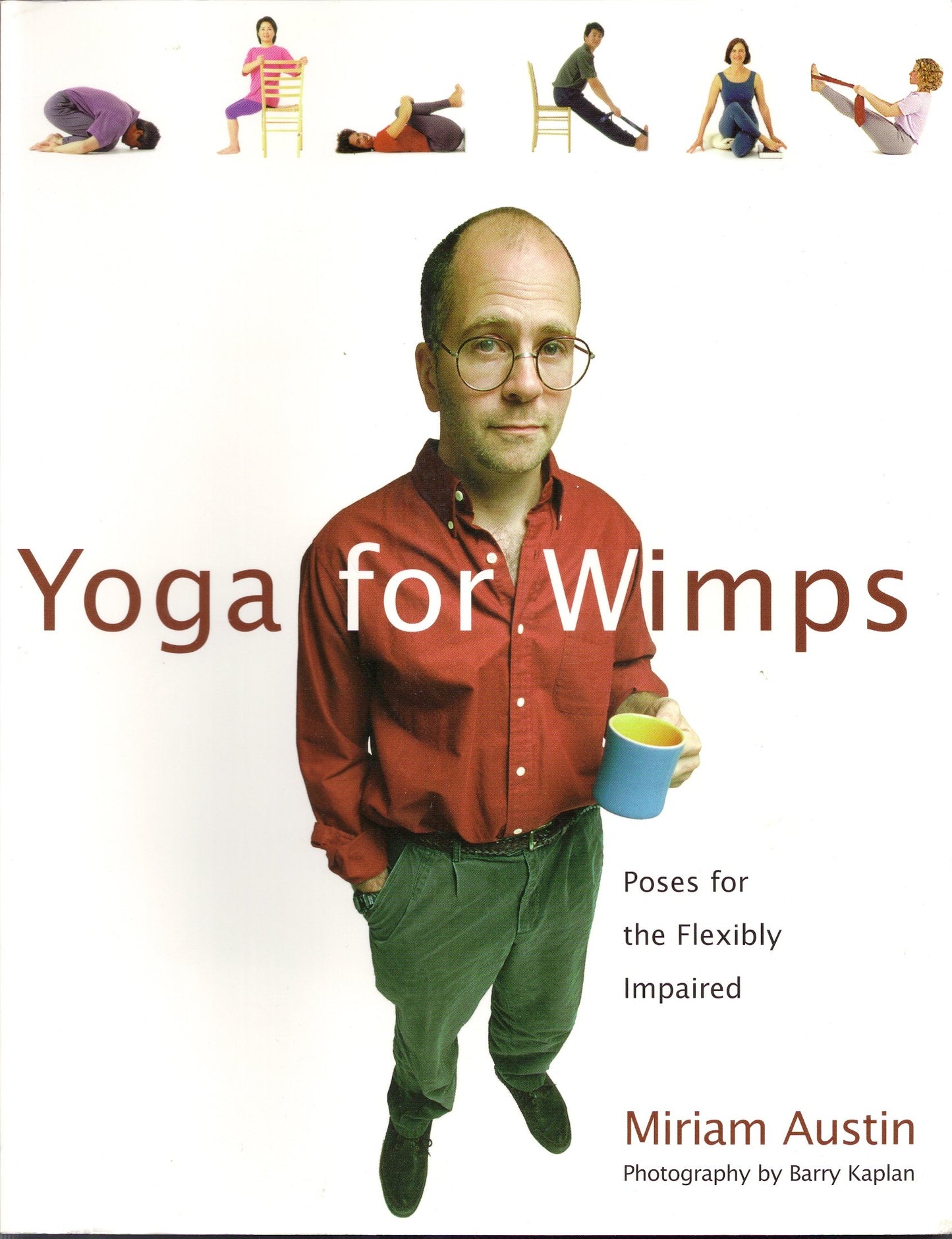 YOGA FOR WIMPS: POSES FOR THE FL
