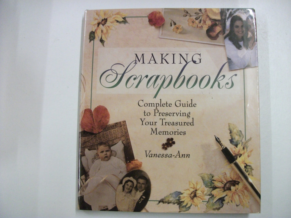 Making Scrapbooks: Complete Guide to Preserving Your Treasured Memories