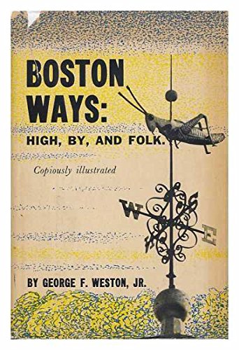 Boston ways: high, by, and folk