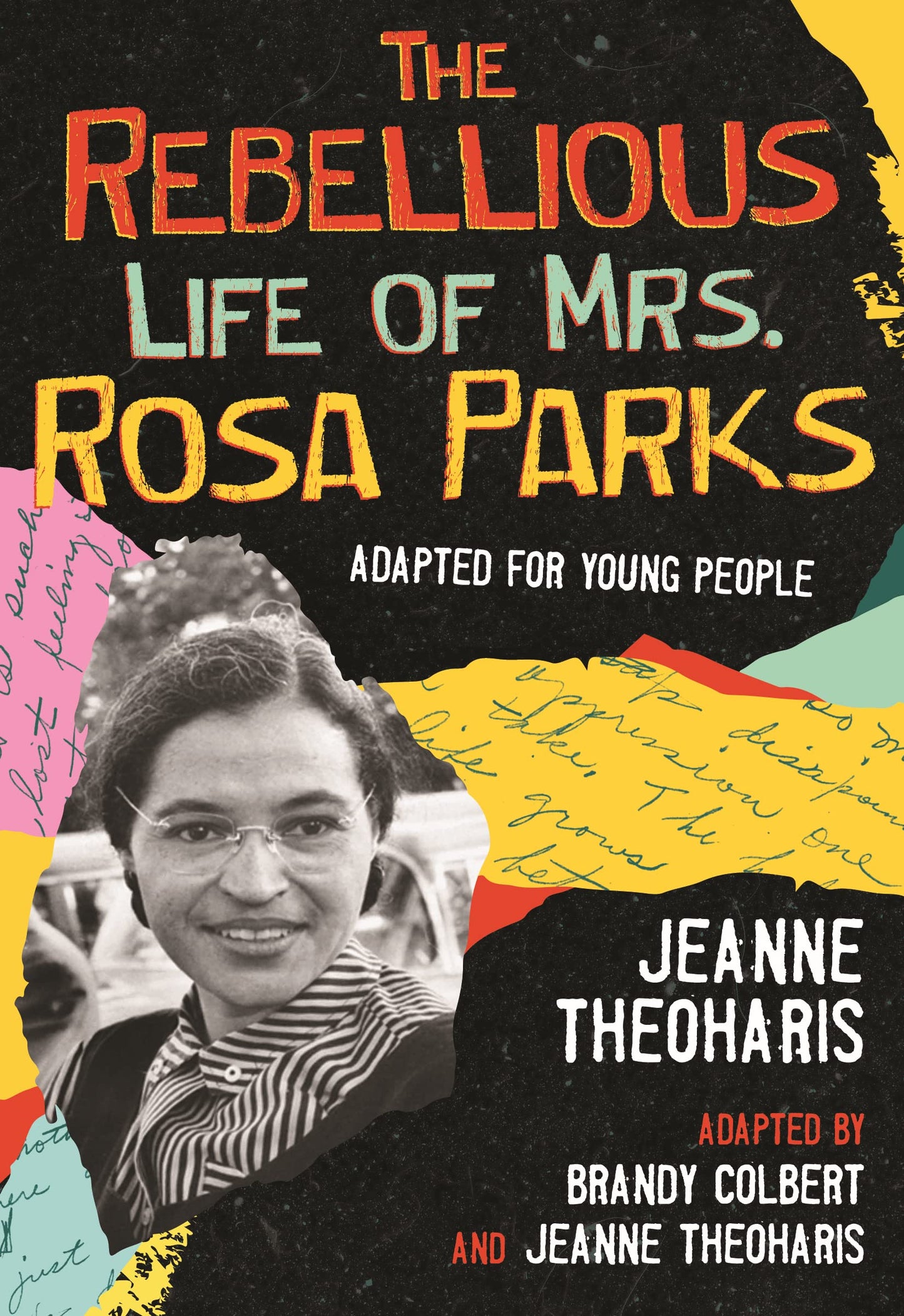 The Rebellious Life of Mrs. Rosa Parks: Adapted for Young People (ReVisioning History for Young People)