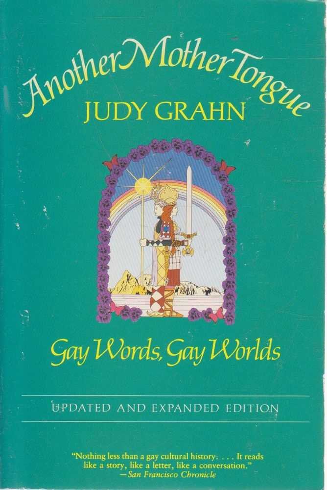 Another Mother Tongue: Gay Words, Gay Worlds
