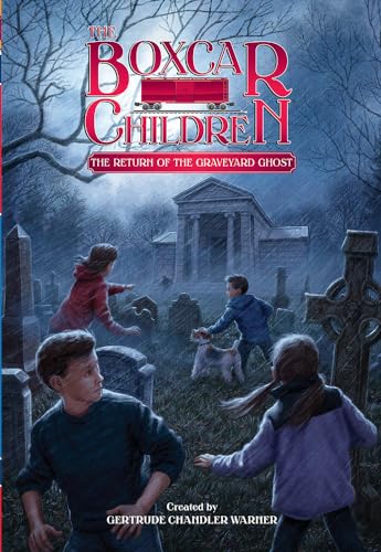 The Return of the Graveyard Ghost (The Boxcar Children Mysteries)