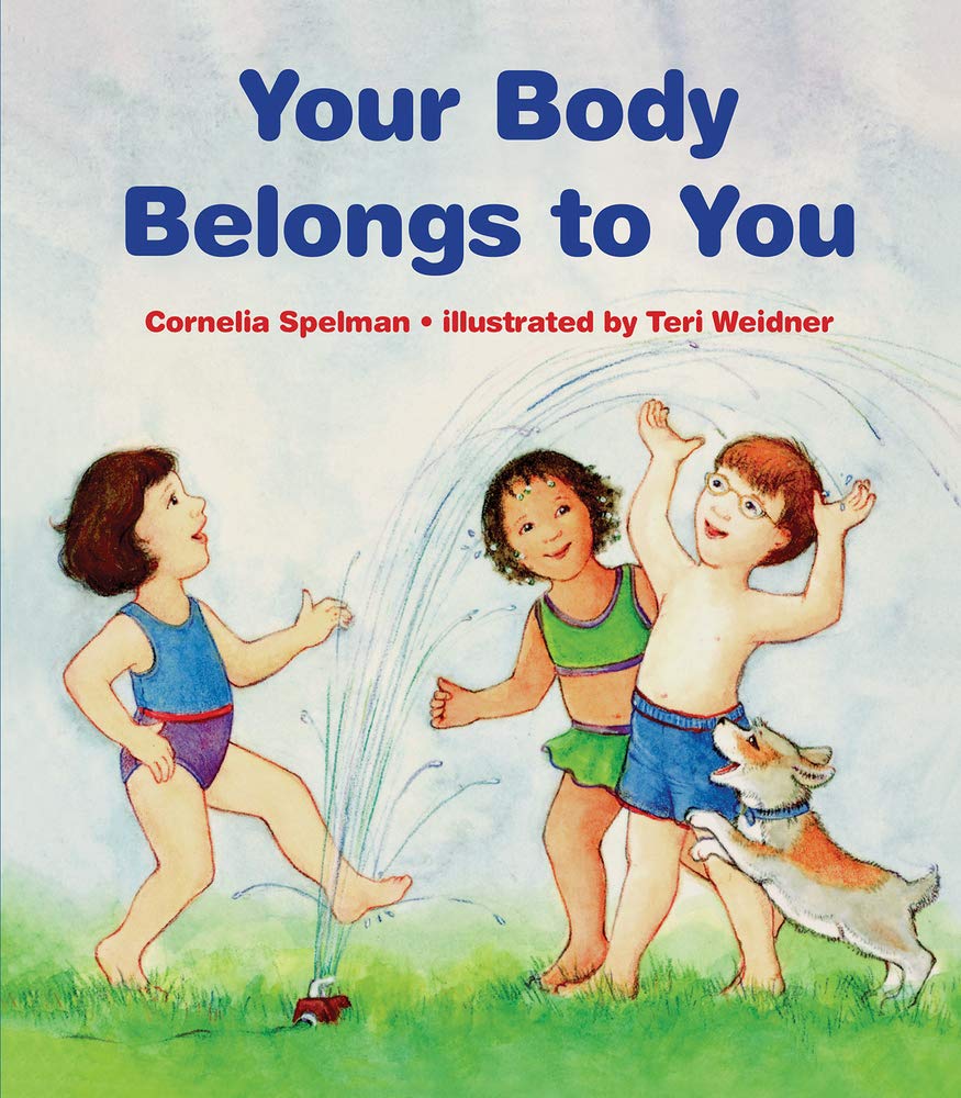 YOUR BODY BELONGS TO YOU