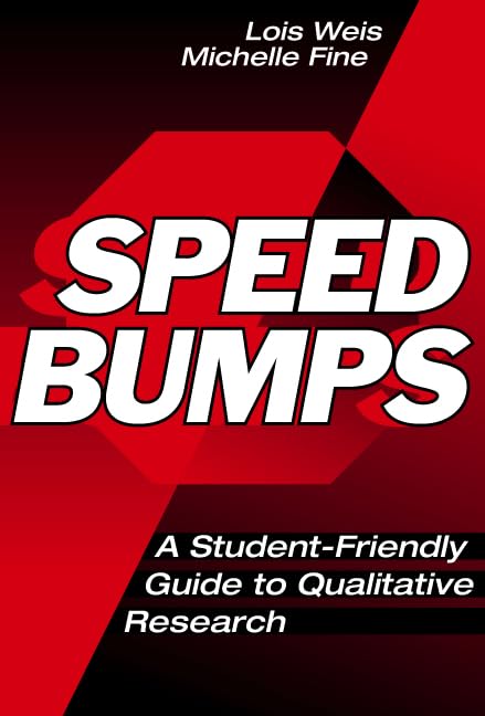 Speed Bumps: A Student Friendly Guide to Qualitative Research